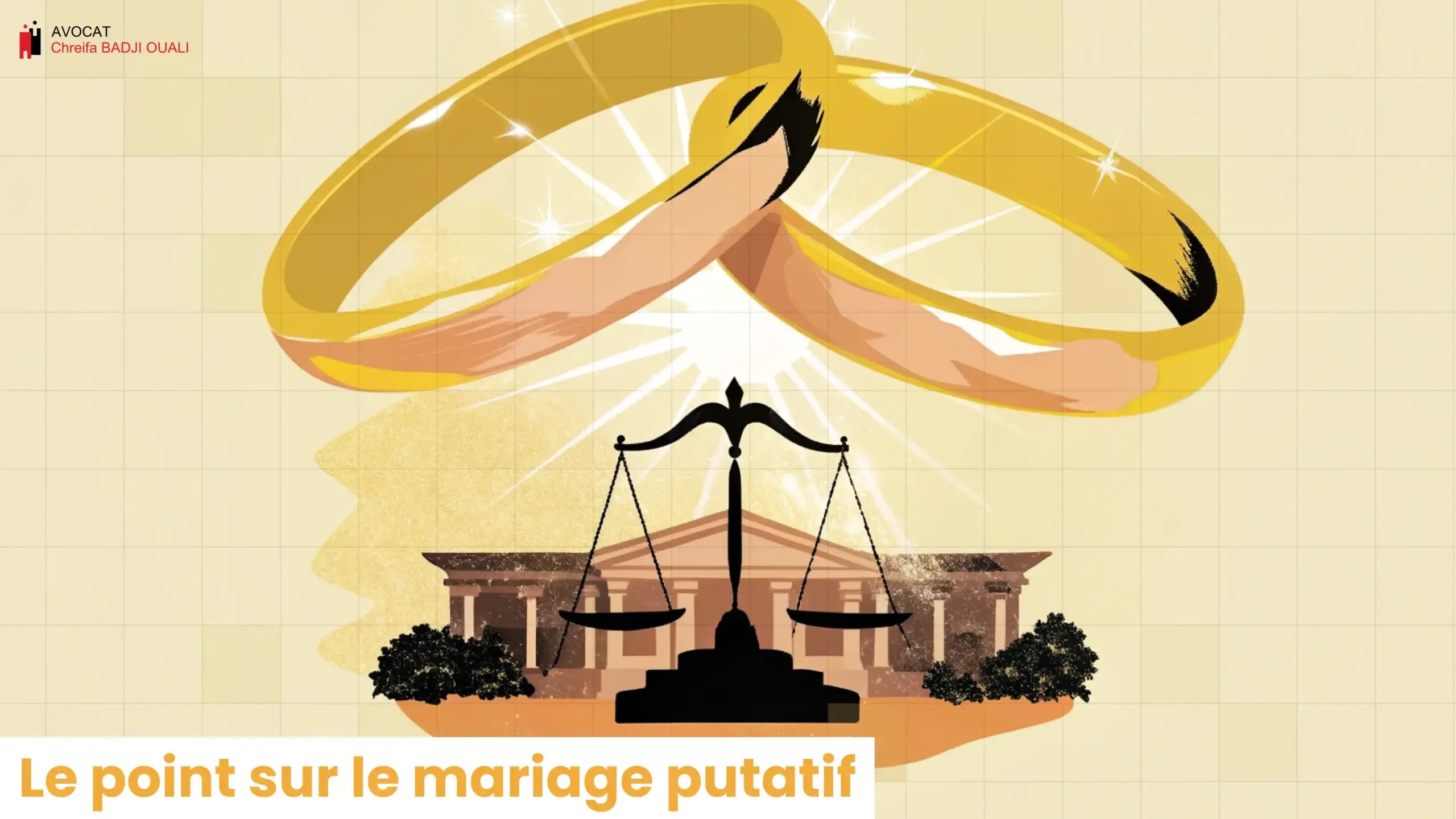 Chreifa BADJI OUALI - Cabinet avocat en ligne et à Montpellier 105 Banner Mariage putatif scaled